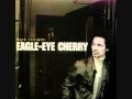 Eagle Eye Cherry - Save Tonight