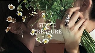 【STUPID - TREASURE】