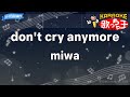 【カラオケ】don't cry anymore/miwa