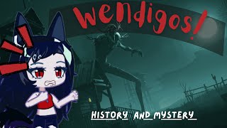 Rundown on Wendigos