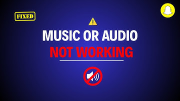 How to Fix Snapchat Music or Audio Not Working on Android | Snapchat Music Sound Not Working