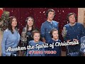 Sharpe Family Singers - Awaken the Spirit of Christmas (ft. Samantha Sharpe) [Studio Video]