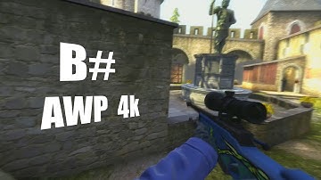 CS:GO - B# AWP 4k (reupload)
