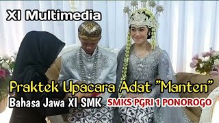 Praktek Manten Adat Jawa || Basa Jawa XI SMK || XI Multimedia