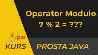 Operacja modulo w Javie czyli reszta z dzielenia
