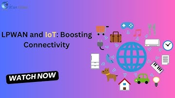 LPWAN and IoT: Boosting Connectivity | iCert Global