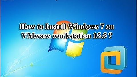 how to install windows 7 on vmware workstation 15 By Sanjay