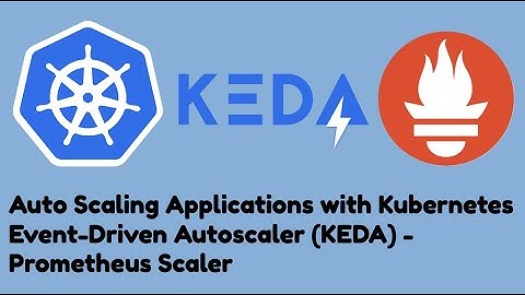 Auto Scaling Applications with Kubernetes Event-Driven Autoscaler (KEDA) - Prometheus Scaler #keda