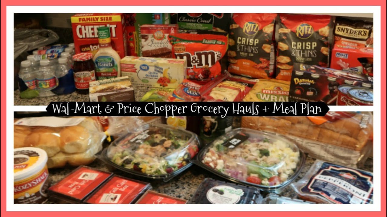 Wal-Mart & Price Chopper Grocery Hauls & Meal Plan - YouTube