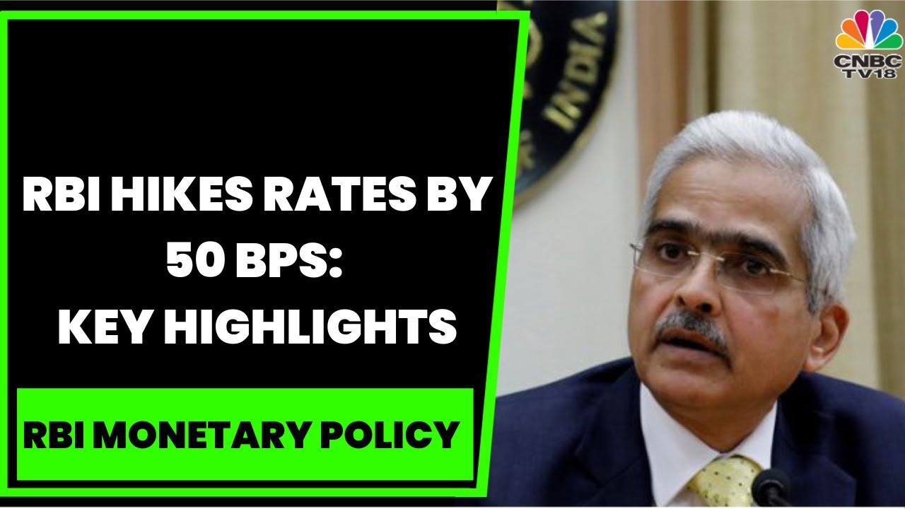 RBI Hikes Rates By 50 Bps: Spotlight On The Key Highlights From The RBI ...