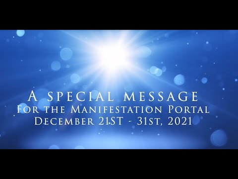 December 21st Manifestation Portal to end of Year!