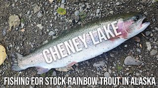FISHING FOR STOCK RAINBOW TROUT IN ALASKA