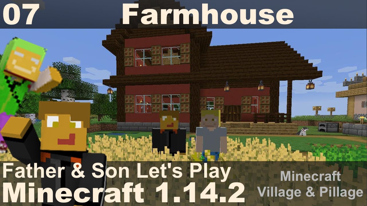 Dad/Son Village & Pillage E07 - Farmhouse Build