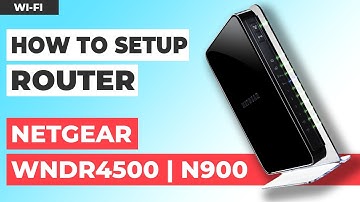 ✅ How to Set Up NETGEAR WNDR4500 | How to Setup NETGEAR N900 WiFi Router