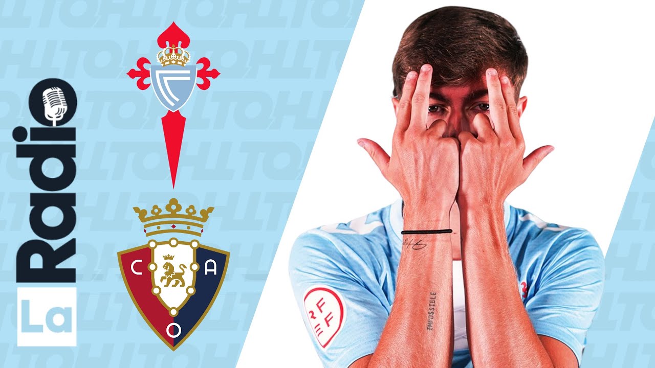CELTA FORTUNA - OSASUNA PROMESAS || LA RADIO TQHT || ¡TARDE DE FÚTBOL EN BALAÍDOS!