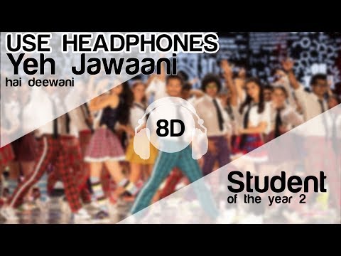 The Jawaani Song 8D Audio Song - Student Of The Year 2 ( Tiger Shroff | Vishal & Shekhar)