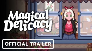 Magical Delicacy - Official Gameplay Overview Trailer | Wholesome Direct 2023