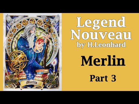 Merlin. Part 3 #Coloring in 'Legend Nouveau' by H.Leonhard #adultcoloring