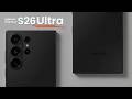 Samsung Galaxy S26 Ultra – Official First Look Before Launch
