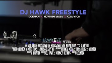 DJ Hawk - "#DJHawkFreestyle" (feat. Doeman, Hunnidt Waze, & Q. Guyton)