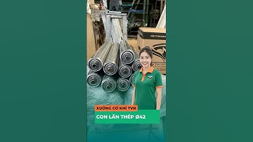 Con lăn thép mạ kẽm phi 42 | Xưởng cơ khí TVN #TVN #conlan #bangtai #conlanthep #conlanphi42