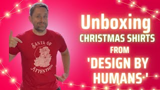 Unboxing Review of Christmas Shirts from Design By Humans