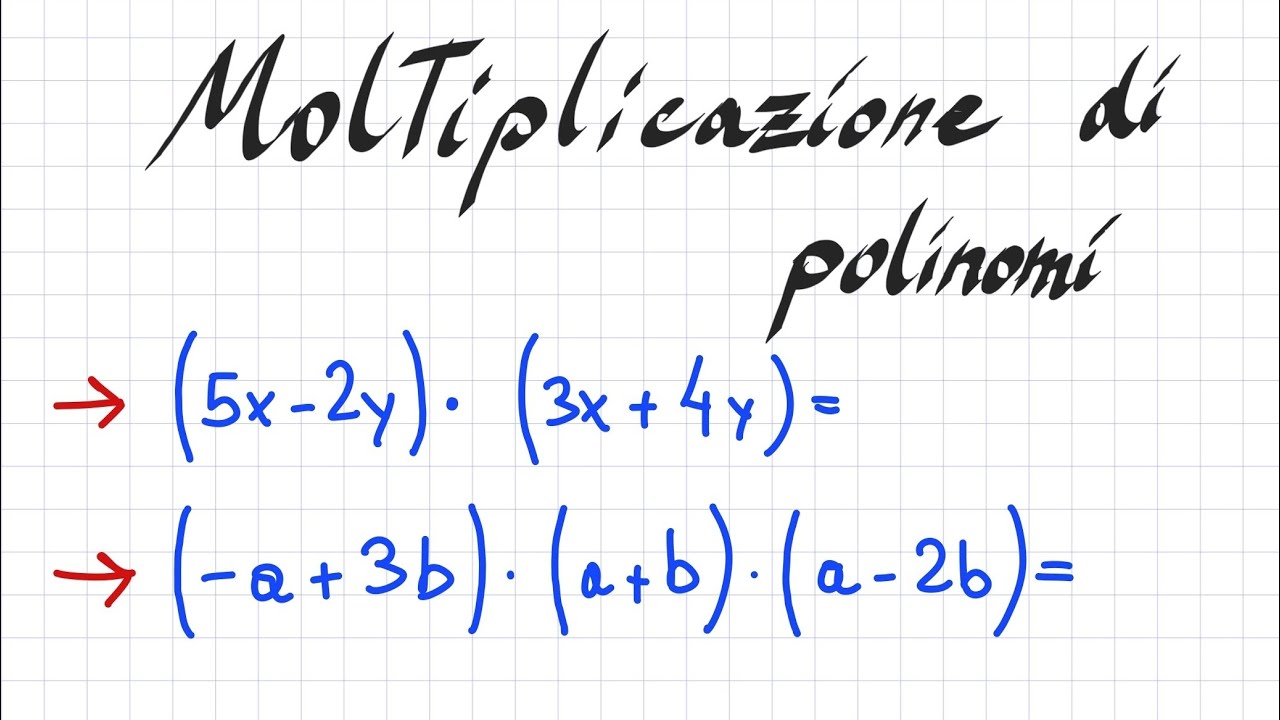 Moltiplicazioni di polinomi - video lezione facile 