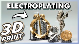 Super Shiny 3D Prints | DIY Electroplating