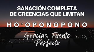 SANACIÓN COMPLETA HOOPONOPONO | Limpieza de PROGRAMAS y CREENCIAS LIMITANTES