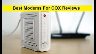 Top 3 Best Modems For COX Reviews in 2024