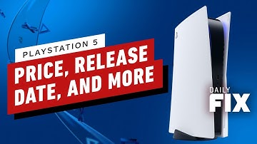 PS5 Price, Release Date, and Everything Announced at the PS5 Event - IGN Daily Fix