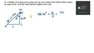 10  A ladder 15 m long just reaches the top of a vertical wall  If the ladder makes an angle of 60°
