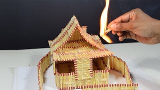 How to Make a Match House and Burn It