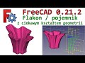 [385] FreeCAD - flakon / pojemnik o ciekawym kształcie - omówienie modelu 3D z modułem Part Design