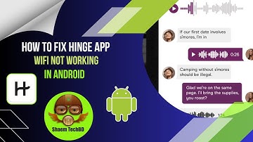 How to Fix Hinge App Wifi Not Working in Android After New Updates