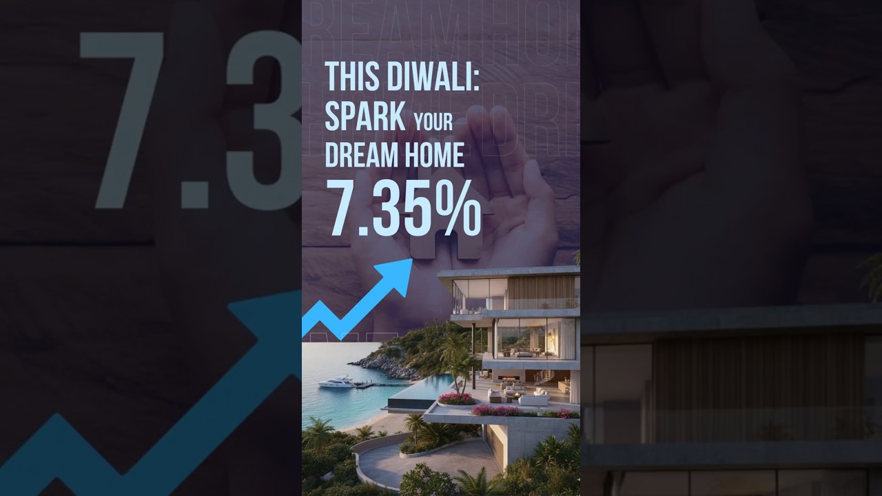 This Diwali: Spark Your Dream Home — 7.35%