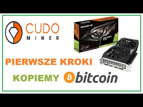 CudoMiner - Kopiemy Bitcoin - Pierwsze Uruchomienie - PORADNIK