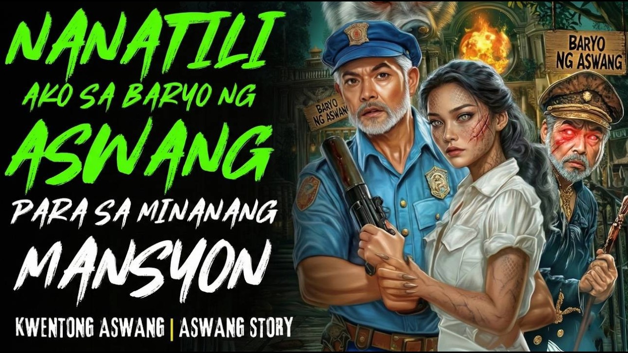 DALAGANG NGMANA NG MANSYON SA BARYO NG ASWANG | Kwentong Aswang | True Story