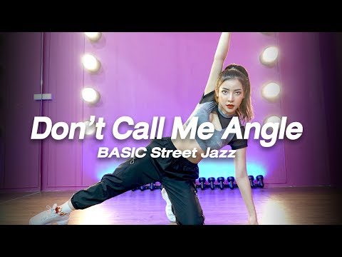Don't Call Me Angle [Basic Street Jazz] Choreography I By LEEAH
