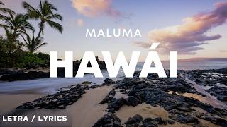 Maluma - Hawái (Letra/Lyrics)