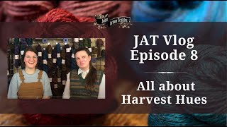 JAT Vlog Episode 8 - All about Harvest Hues
