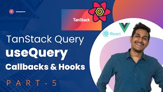 TanStack Query  Course #5 useQuery : Hooks & Callbacks
