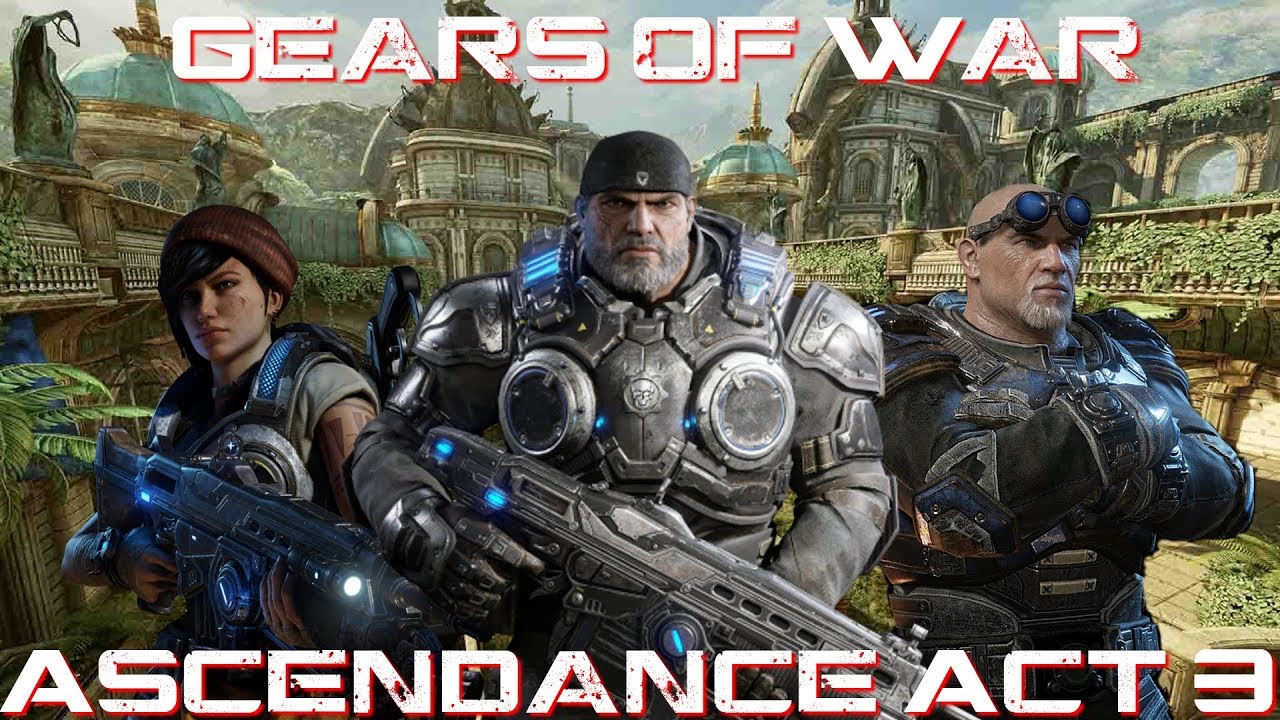 Gears of War Ascendance Act 3/3 Reunited/Kait's Despair/Baird's