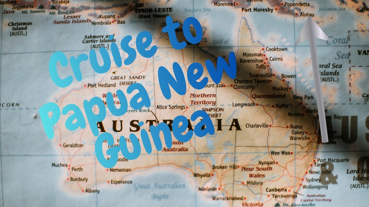 PNG Cruise - 9-19 June 2026 - Part 1 - Brisbane - Alotau