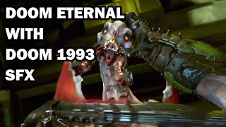 DOOM Eternal with Classic DOOM (1993) SFX