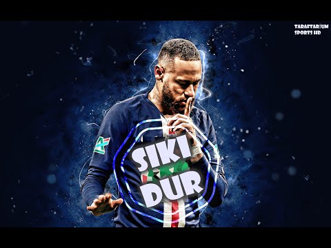 Neymar Jr ● Sıkı Dur - Ben Fero & Anıl Piyancı ᴴᴰ