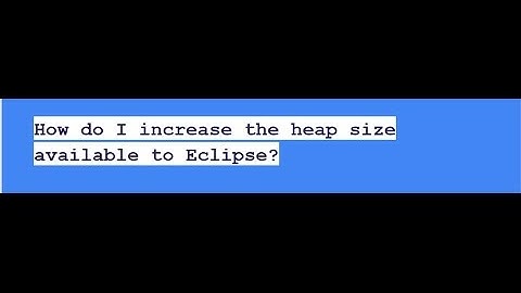Java Eclipse IDE heap size