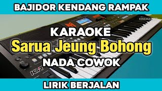 Karaoke  Sarua Jeung Bohong Nada Cowok Bajidor Lirik Berjalan 