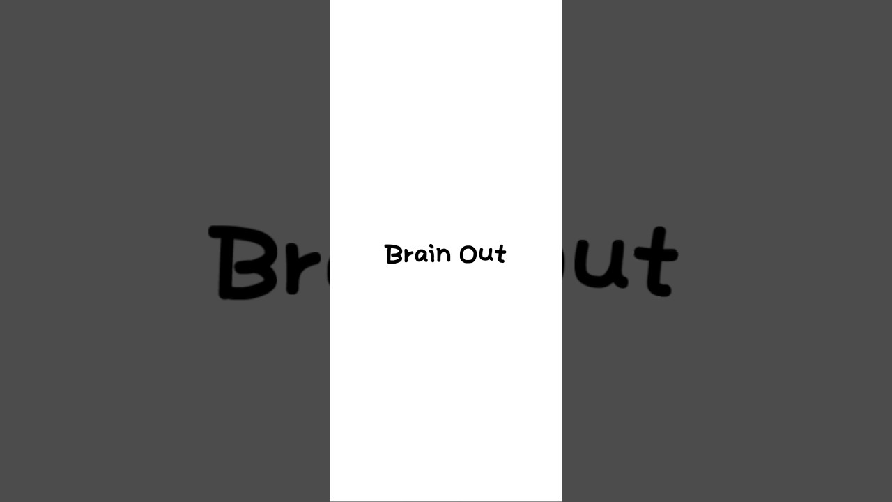 Playing Brain Out 🧠 (Level 11-20)