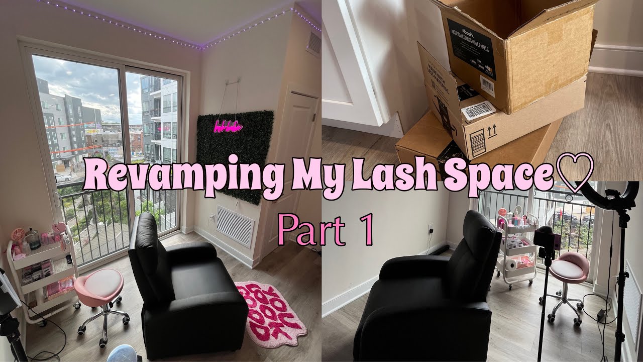 REVAMPING MY AT HOME LASH STUDIO | PART 1